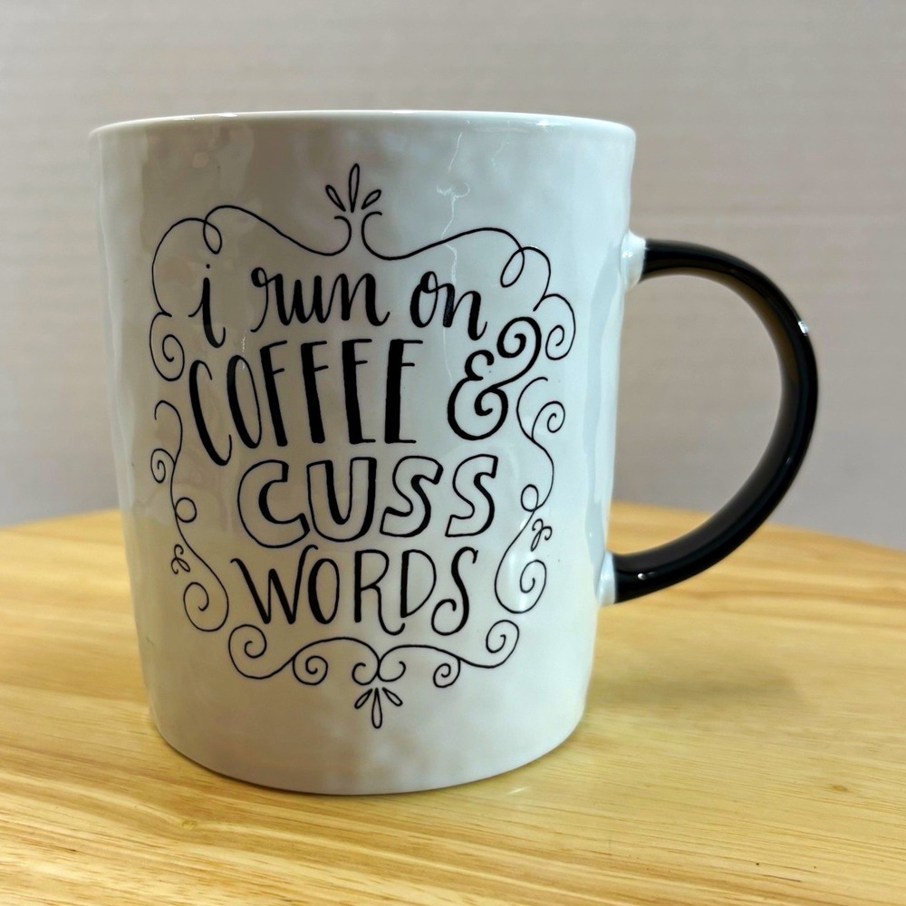 Ceramic 14oz Coffee Mug “I Run on Coffee & Cuss Words” White/Black NWOT